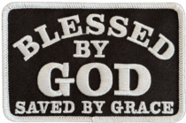 BLESSED BY GOD SAVED BY GRACE PATCH WHITE ON BLACK